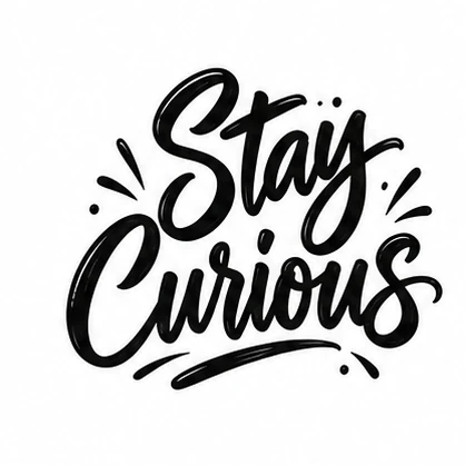 Words stay curious tattoo concept