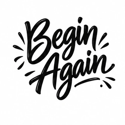 Words begin again tattoo concept